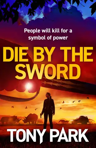 Tony Park - Die by the Sword